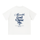 God Chose Me Editorial Tee