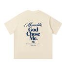 God Chose Me Editorial Tee