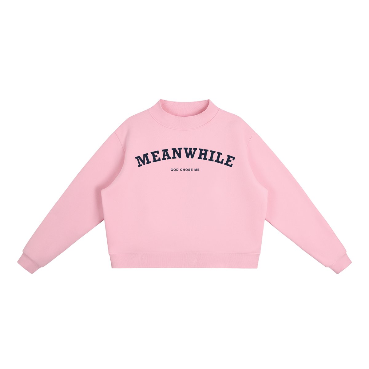 God Chose Me Mockneck