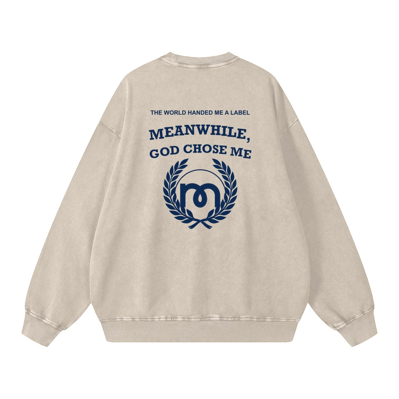 Meanwhile World Label crewneck with God Chose Me artwork
